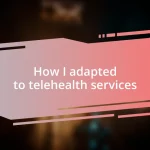 How I adapted to telehealth services