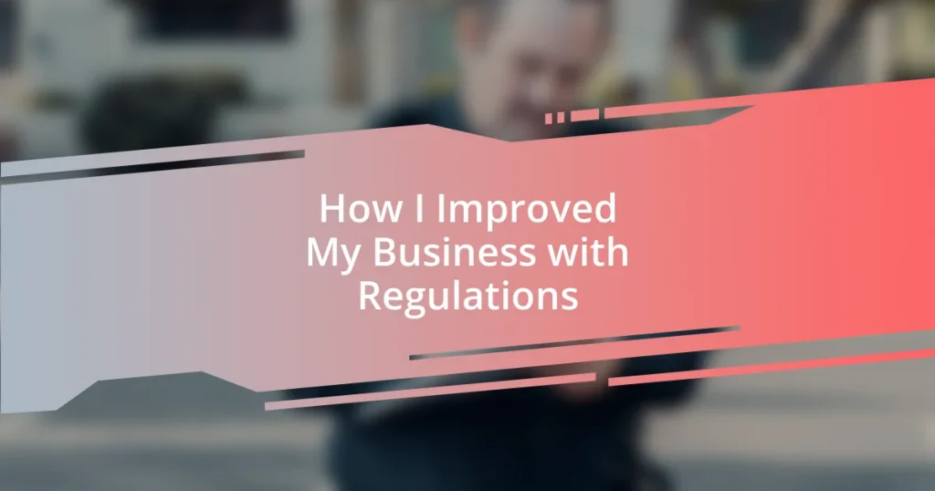 How I Improved My Business with Regulations