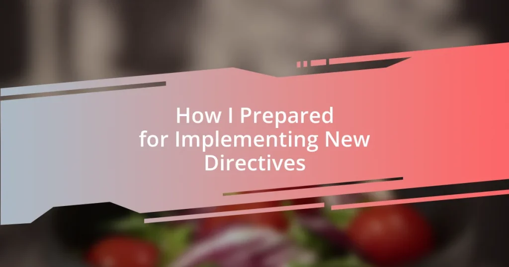 How I Prepared for Implementing New Directives