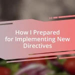 How I Prepared for Implementing New Directives