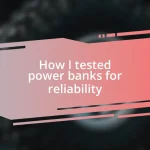 How I tested power banks for reliability