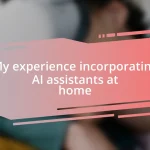 My experience incorporating AI assistants at home