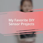 My Favorite DIY Sensor Projects