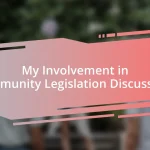 My Involvement in Community Legislation Discussions