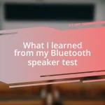 What I learned from my Bluetooth speaker test