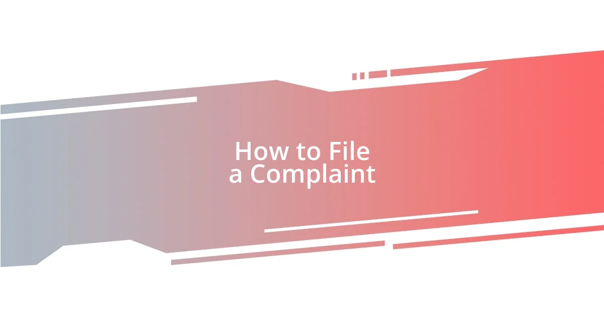 How to File a Complaint